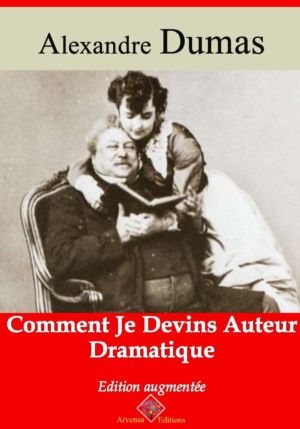 Comment je devins auteur dramatique (Alexandre Dumas) | Ebook epub, pdf, Kindle