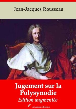 Jugement sur la Polysynodie (Jean-Jacques Rousseau) | Ebook epub, pdf, Kindle