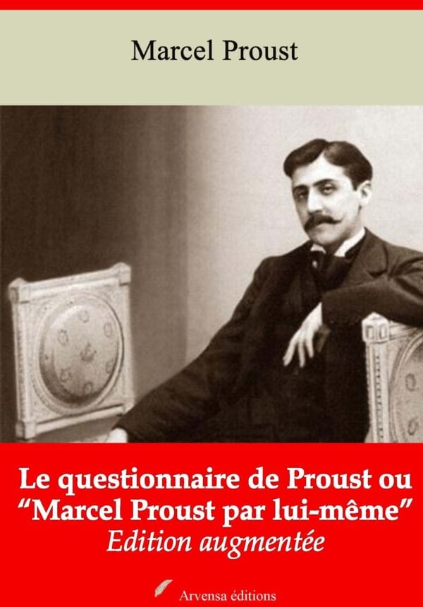 Le questionnaire de Proust ou Marcel Proust par lui-même (Marcel Proust ...